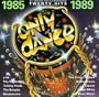 Only Dance: 1985-1989