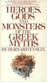 Heroes, Gods and Monsters of the Greek Myth