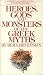 Heroes, Gods and Monsters of the Greek Myth