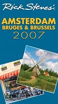 Rick Steves' Amsterdam, Bruges, and Brussels 2007