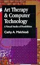 Art Therapy and Computer Technology: A Virtual Studio of Possibilities