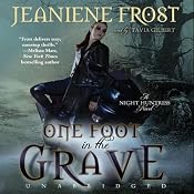 One Foot in the Grave: Night Huntress, Book 2 | [Jeaniene Frost]
