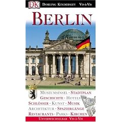 Vis a Vis, Berlin: Museumsinsel. Stadtplan. Geschichte. Hotels. Schl�sser. Kunst. Musik. Architektur. Spazierg�nge. Restaurants. Parks. Kirchen