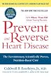 Prevent and Reverse Heart Disease: The Revolutionary, Scientifically Proven, Nutrition-Based Cure
