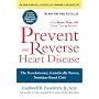 Prevent and Reverse Heart Disease: The Revolutiona&hellip by Caldwell B. Esselstyn Jr. M.D.
