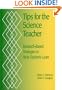 Tips for the Science Teacher: Research-Based Strategies to Help Students Learn