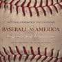 Baseball as America 2003 Calendar