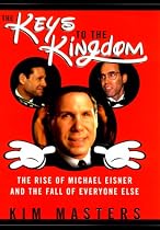 The Keys to the Kingdom: How Michael Eisner Lost His Grip