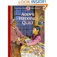 Addy's Wedding Quilt (The American Girls Collection) by Connie Porter, Dahl Taylor, and Susan McAliley