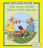 Story of the Three Little Kittens (Read Along with Me)
