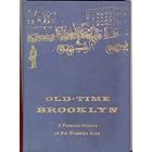 Click here to buy Old-time Brooklyn: A Pictorial History of the Brooklyn Area.