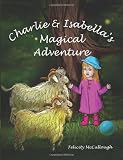 Charlie And Isabella's Magical Adventure
