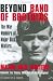Books : Beyond Band of Brothers: The War Memoirs of Major Dick Winters