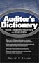 Auditor's Dictionary: Terms, Concepts, Processes, and Regulations (IIA (Institute of Internal Auditors) Series)