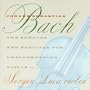 J.S. Bach: The Sonatas and Partitas for Unaccompanied Violin, BWV 1001-1006