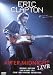 Eric Clapton - After Midnight Live [2006]