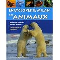 Encyclop�die Milan des animaux