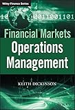 Financial Markets Operations Management (The Wiley Finance Series)