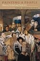 Painting a People: Maurycy Gottlieb and Jewish Art (Tauber Institute for the Study of European Jewry)