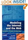 Modeling the Internet and the Web: Probabilistic Methods and Algorithms