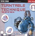 Turntable Technique: The Art of the Dj