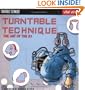Turntable Technique: The Art of the Dj