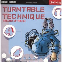 Turntable Technique: The Art of the Dj