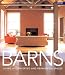 Books : Barns: Living in Converted and Reinvented Spaces