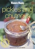 Pickles and Chutneys: Pickles and Chutneys ( Australian Women s Weekly Home Library)