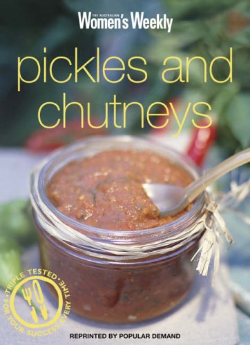 City Travel Guides Discounted  Books : Pickles and Chutneys ("Australian Women's Weekly" Home Library)