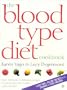 The Blood Type Diet Cookbook: 100 Fresh and Delicious Recipes to Transform your Health and your Life!