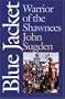 Blue Jacket: Warrior of the Shawnees (American Indian Lives)