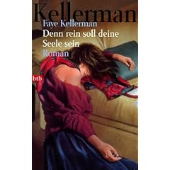 Denn rein soll deine Seele sein: Roman