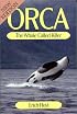 Orca: The Whale Called Killer