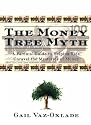 The Money Tree Myth: A Parents' Guide to Helping Kids Unravel the Mysteries of Money