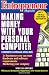 Entrepreneur Magazine: Making Money With Your Personal Computer (Entrepreneur Magazine Series)