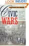 Civic Wars: Democracy and Public Life in the American City during the Nineteenth Century