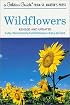 Wildflowers: Revised and Updated (A Golden Guide from St. Martin's Press)
