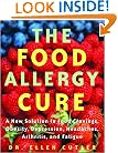The Food Allergy Cure: A New Solution to Food Cravings, Obesity, Depression, Headaches, Arthritis, and Fatigue