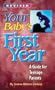 Your Baby's First Year: A Guide for Teenage Parents (Teens Parenting)