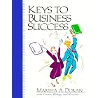 Keys to Business Success by  Martha S. Doran, Carol Carter, Joyce Bishop, and Sarah Lyman Kravits