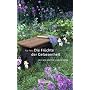 Die Fr�chte der Gelassenheit: Was ein Garten lehren kann