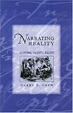 Narrating Reality : Austen, Scott, Eliot
