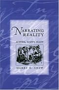Narrating Reality: Austen, Scott, Eliot