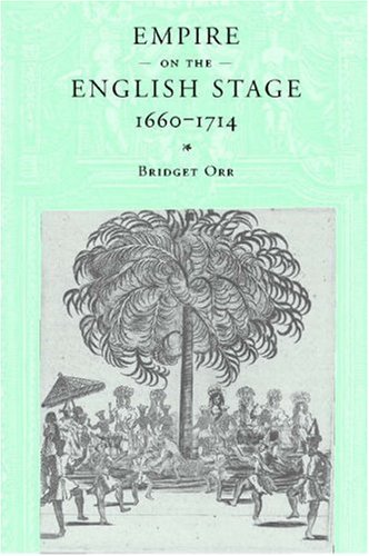 Empire on the English Stage 16601714