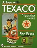 A Tour With Texaco (Schiffer Book for Collectors)