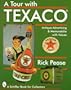 A Tour With Texaco (A Schiffer Book for Collectors)
