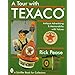 A Tour With Texaco (A Schiffer Book for Collectors)