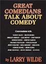 Great Comedians Talk About Comedy