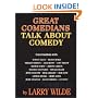 Great Comedians Talk About Comedy